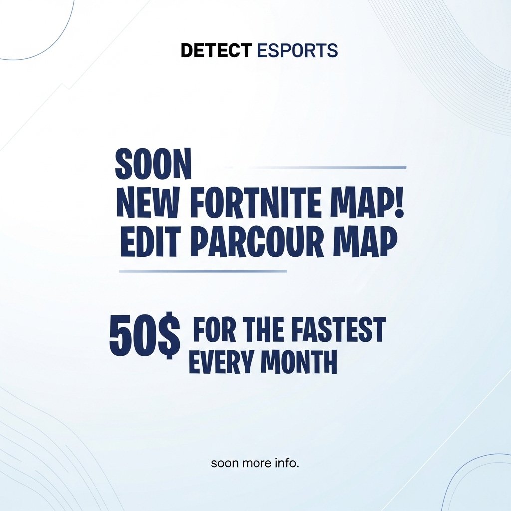 🏁 COMING SOON: DETECT EDIT PARCOUR MAP 🛠️

progress:  ▓▓▓░░░ 45%

Test your mechanics. Race the clock.
Every month, the fastest time earns 50-500 €.
(📈 Prize may rise or fall based on player numbers.)

Only the sharpest survive.
⏳ Launch soon -&gt; more info will follow.