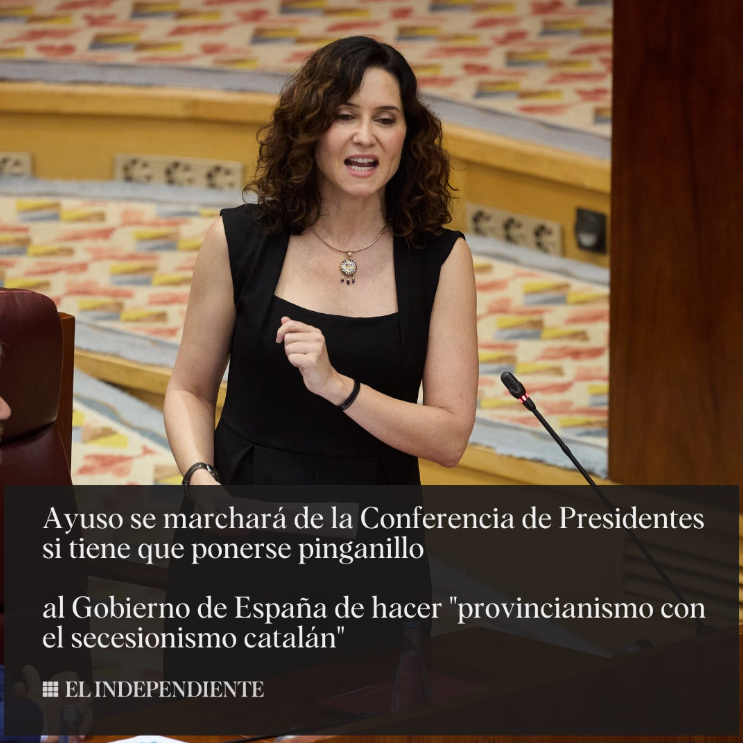 Ayuso se marchará de la Conferencia de Presidentes si tiene que ponerse pinganillo

elindependiente.com/espana/2025/06…