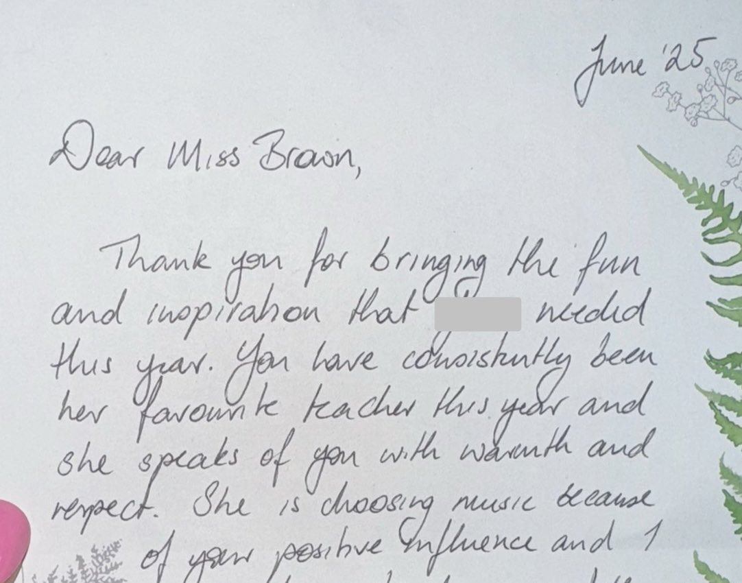 A letter I wasn’t expecting. It just goes to show that the time you spend with pupils doesn’t go unnoticed. 🤍