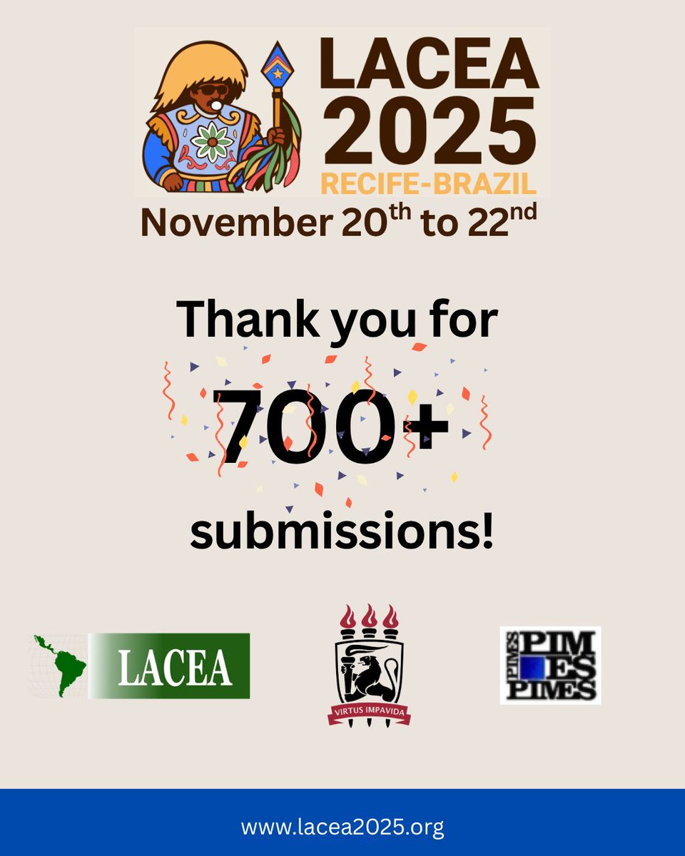 LACEA 2025 (@lacea2025) on Twitter photo Thank you for the amazing 709 submissions! We're excited to announce that decision notifications will be sent out by August 1st.
Don’t miss the Early Bird Registration Deadline: August 30th!
We can’t wait to welcome you to Recife, Brazil 🇧🇷 — see you soon!
<a href="/voxlacea/">Vox.LACEA</a> <a href="/pimes_em/">PIMES - Pós Graduação em Economia UFPE</a> Thank you for the amazing 709 submissions! We're excited to announce that decision notifications will be sent out by August 1st.
Don’t miss the Early Bird Registration Deadline: August 30th!
We can’t wait to welcome you to Recife, Brazil 🇧🇷 — see you soon!
<a href="/voxlacea/">Vox.LACEA</a> <a href="/pimes_em/">PIMES - Pós Graduação em Economia UFPE</a>