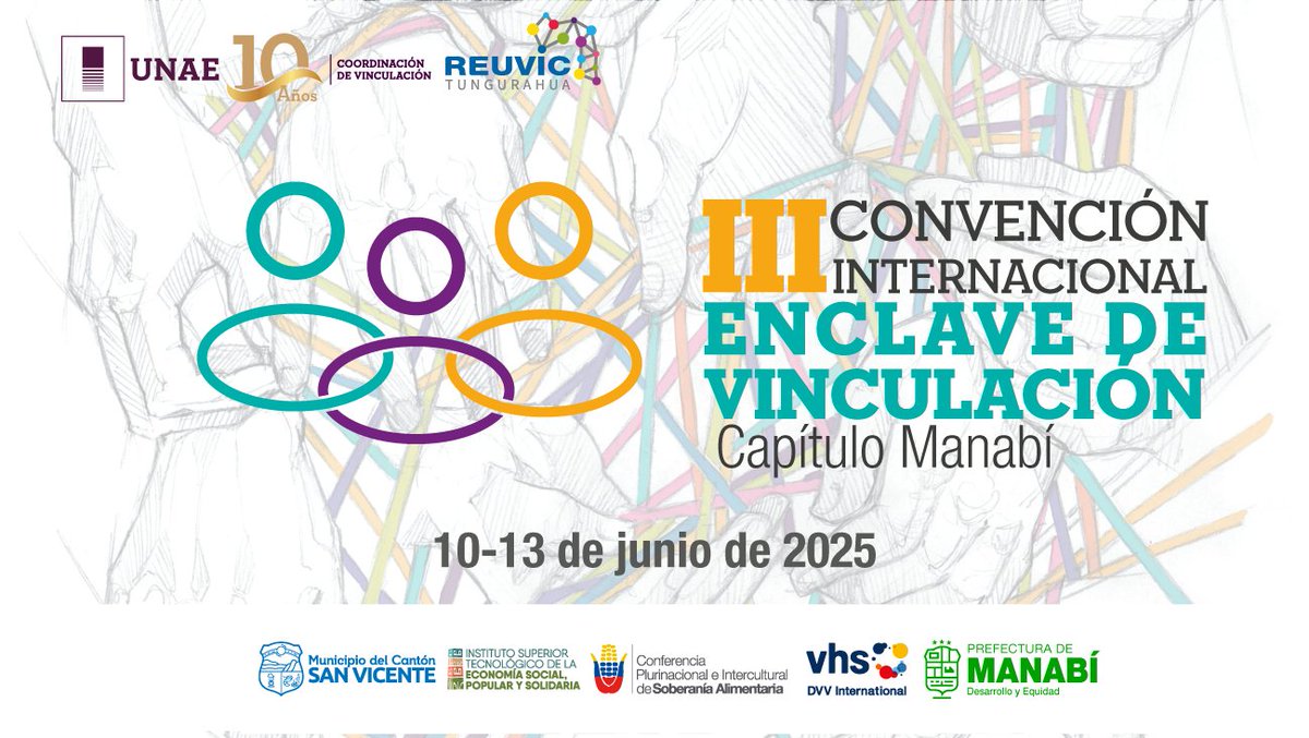 III Convención Internacional "Enclave de Vinculación" Capítulo Manabí  AGENDA JUEVES 12 DE JUNIO
✅Eje temático:  Fortalecimiento de los valores en las instituciones educativas y en la comunidad. 
✅Lugar: Parroquia San Isidro del cantón Sucre
✅Hora: 09H00 – 17H00
<a href="/UNAEcuador/">Universidad Nacional de Educación UNAE</a>