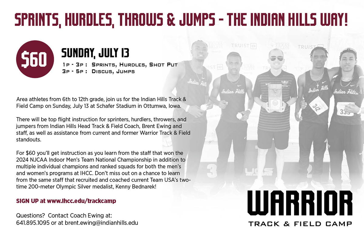 Train with the Warriors 😤

Sign up for <a href="/IHCCrunning/">Indian Hills XC/TF</a>'s Track &amp; Field Camp on July 13 to receive top-flight instruction from a program that has produced:

◦ 2024 <a href="/NJCAAXCTF/">NJCAA Cross Country and Track & Field</a> National Champs
◦ 2x <a href="/Olympics/">The Olympic Games</a> Silver Medalist
◦ <a href="/USTFCCCA/">USTFCCCA</a> Coach of the Year

📝shorturl.at/gGr7S