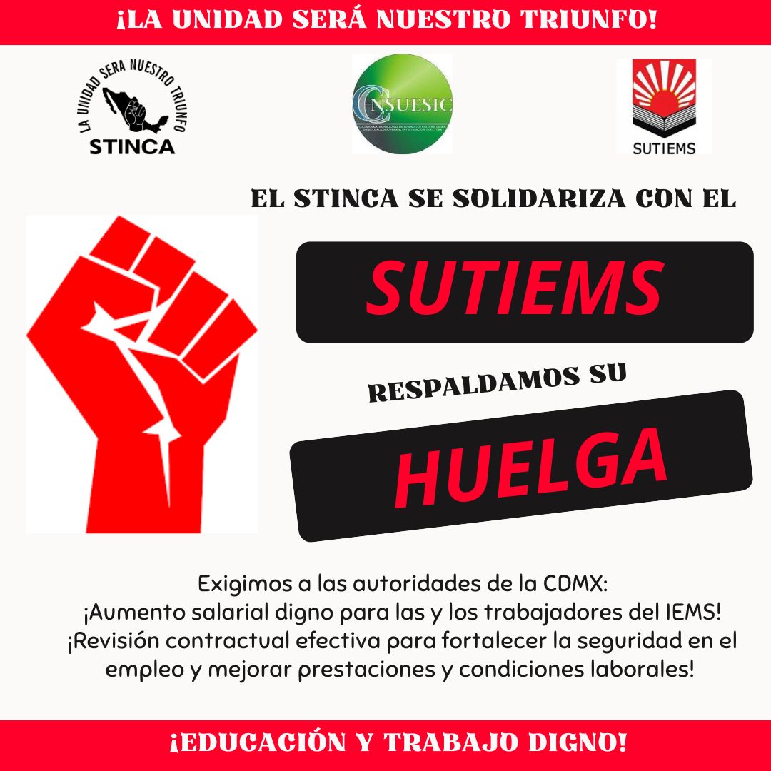 STINCA10's tweet photo. El STINCA se solidariza con el Sindicato Único de trabajadores del Instituto de Educación Media Superior de la Ciudad de México (SUTIEMS), por una revisión salarial y contractual justa y por la solución a sus justas demandas. @SutiemsOrg https://t.co/TQ5aJWv9HQ