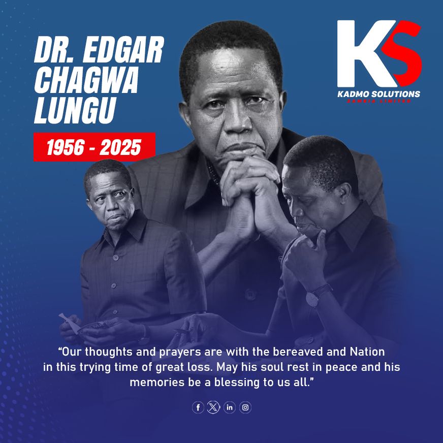 We wish to convey their deepest condolences on the passing away of the 6th Republican President of Zambia, Dr. Edgar Chagwa Lungu, to the family. Our thoughts and prayers are with the bereaved in this trying time of great loss. May his soul rest in peace.

KADMO SOLUTIONS
