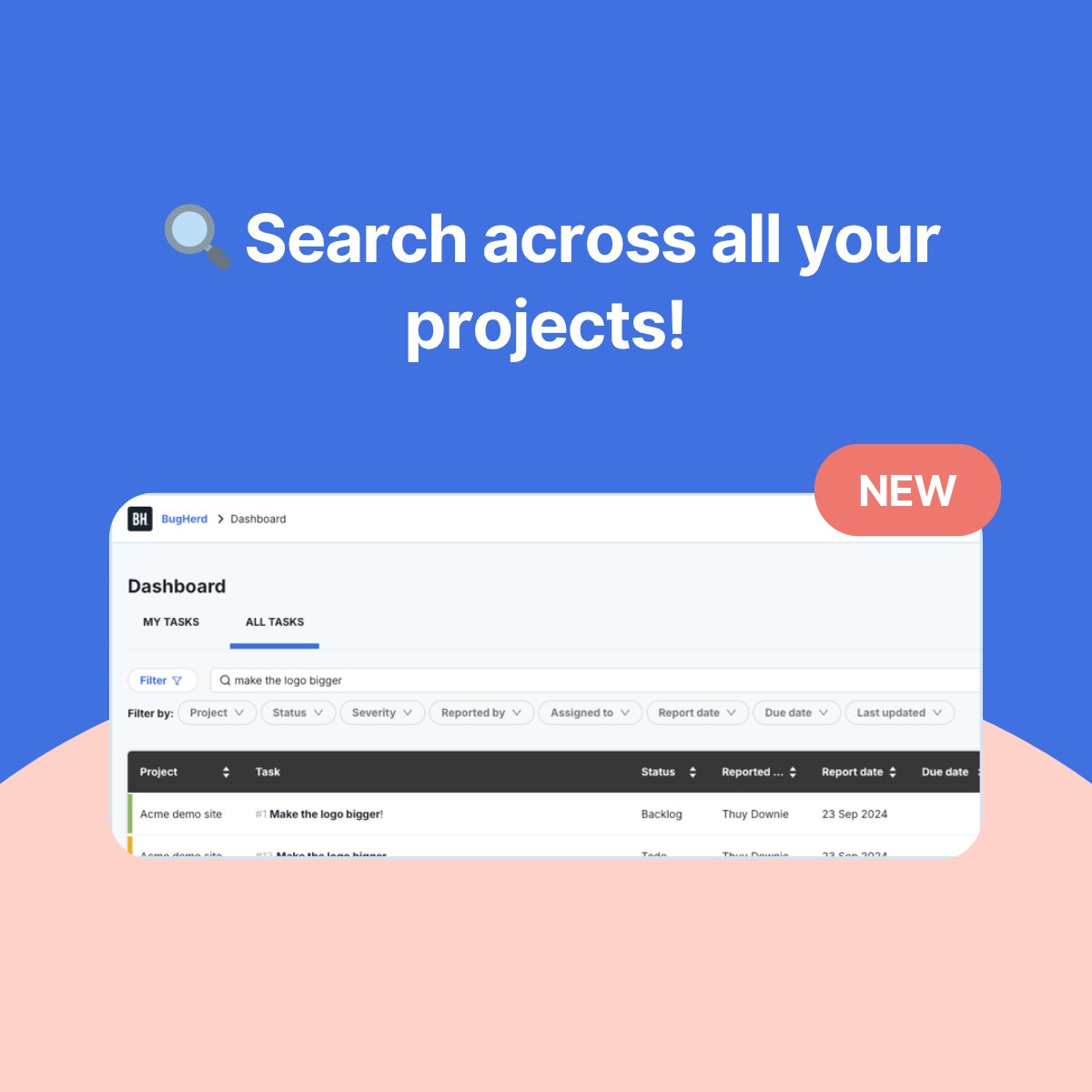 🚀 Searching within BugHerd just got a major upgrade!

Now you can search across all your projects from the Dashboard - find exactly what you need in seconds. 🔎⏱️

Want to learn more? Check it out here: updates.bugherd.com/release/WGegj-…

#BugHerd #ProductUpdate