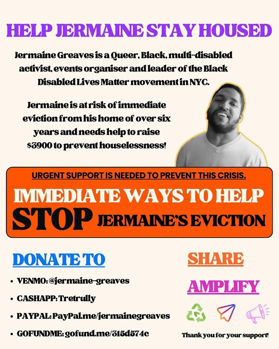 Blackdisabledl2's tweet photo. Update: Thank you to everyone who has supported this effort. Jermaine has advised $2900/$6800 goal has been raised, with $3900 still urgently needed to secure his housing.

Goal: $3900

If you can support, please consider donating using the details below:
Venmo: 
@jermaine
-greaves
PayPal: https://t.co/aqkRQnX35e
Cash App: $Tretrully
GoFundMe: https://t.co/62qjA2AojT

Everything helps. Please circulate and amplify. Thank you 💓 

Image description via alt text in comments I have -72 in my account boost and share