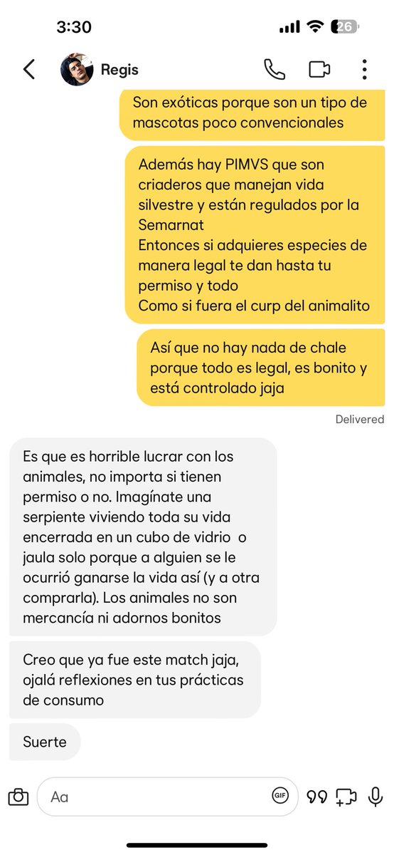 Este wey me quito el match porque me preguntó sobre mi mascota.
Lo que más coraje me dio fue el “ojalá reflexiones en tus prácticas de consumo”
Chinga tú madre jajajaja ojalá tu investigues un poco sobre la conservación animal 😂😂
Pinche “gente woke”
