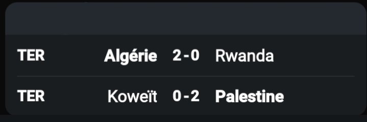 #Algérie 2 - 0 Rwanda 
#Palestine 2 - 0 Koweït