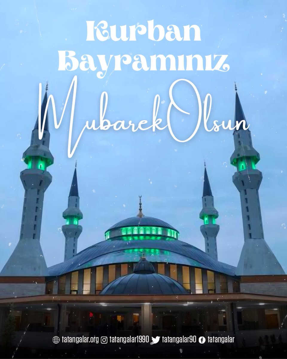 "Bayramlar, birlik ve beraberliğin en güzel hâlidir. Sağlık, huzur ve sevdiklerinizle birlikte nice bayramlar dileriz. Kurban Bayramınız mübarek olsun."

TATANGALAR