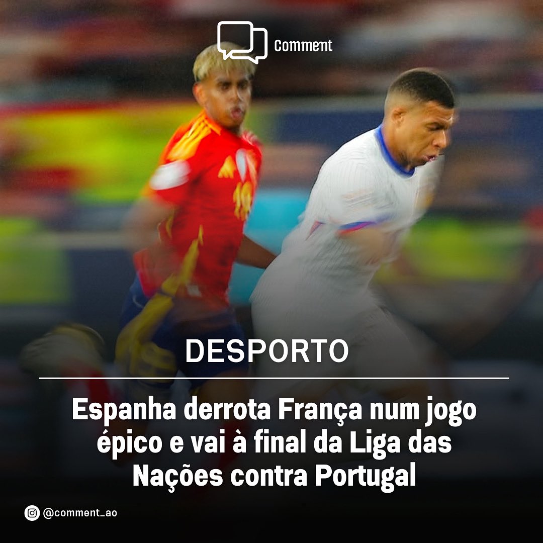 comment_ao's tweet photo. Espanha avança para a final da Liga das Nações”

⚽ Espanha 5–4 França
🔥 Jogo eletrizante com nove gols
🇪🇸 Espanha enfrenta Portugal na grande final 

#Espanha #França #LigaDasNações #Futebol #FinalIberica #Portugal #EspanhaNaFinal https://t.co/Nc1RyH8tmB