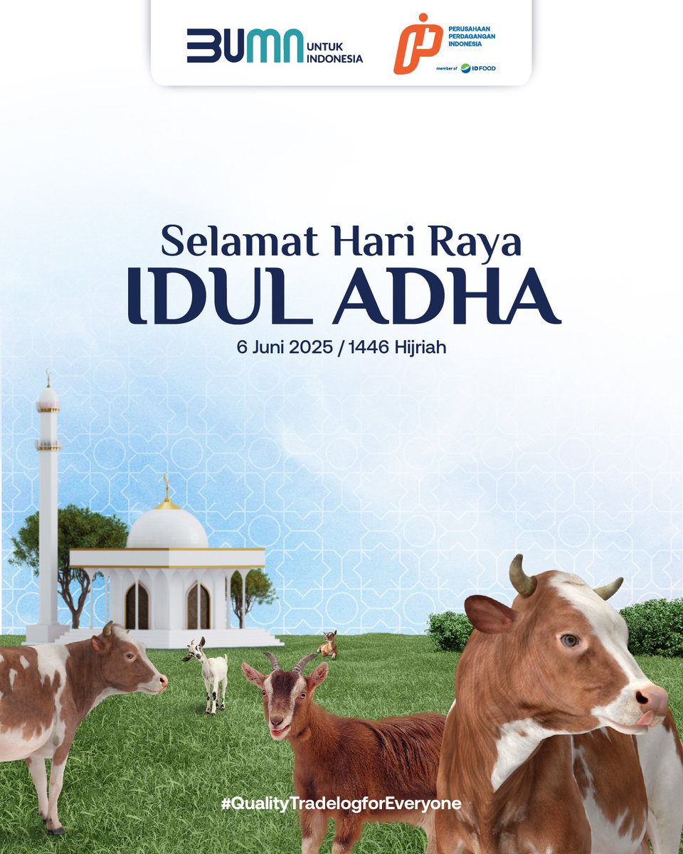 PPITradelog's tweet photo. Halo #SobatDagang
Selamat Hari Raya Idul Adha 1446 H
Mari kita rayakan hari ini dengan penuh rasa syukur dengan keikhlasan dan ketakwaan. Semoga Idul Adha membawa keberkahan, rezeki yang berlimpah, dan silaturahmi yang terjalin.
#QualityTradelogforEveryone https://t.co/t0wICcMG21