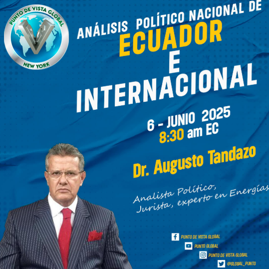 VIERNES 6 DE JUNIO, A LAS 08H30, ENTREVISTA EN PUNTO DE VISTA GLOBAL TRANSMITIDA DESDE NEW YORK: