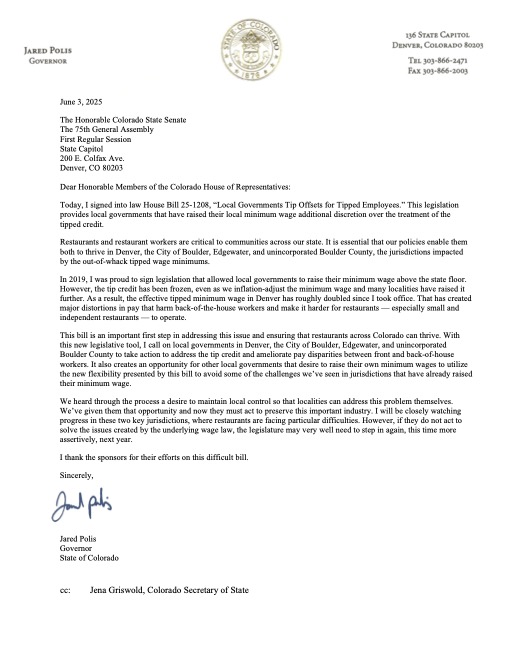 My local government asked for this. And with the governor's signature, they will have the ability to control the tipped wage at the local level. I hope Denver will take action to ensure we remain competitive in the region.