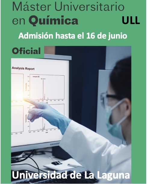 Master Universitario en Química <a href="/ULL/">Universidad de La Laguna</a> , <a href="/CienciaULL/">Cienci@ULL</a>