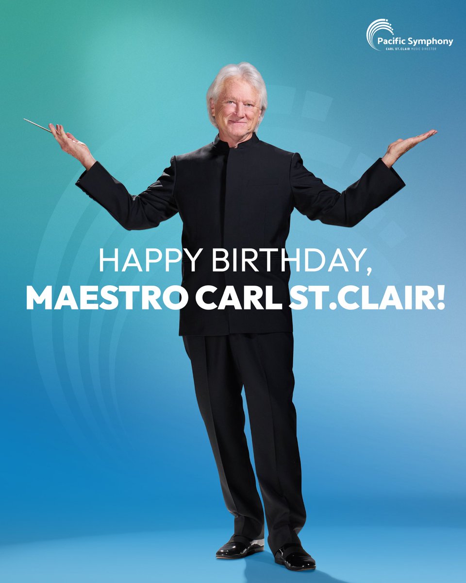PacificSymphony's tweet photo. Happy birthday, Maestro Carl St.Clair! 🎉

Today we celebrate the visionary who has led Pacific Symphony for 35 incredible years with boundless passion, artistry, and heart. 💙🎶 https://t.co/X52WjoABSV