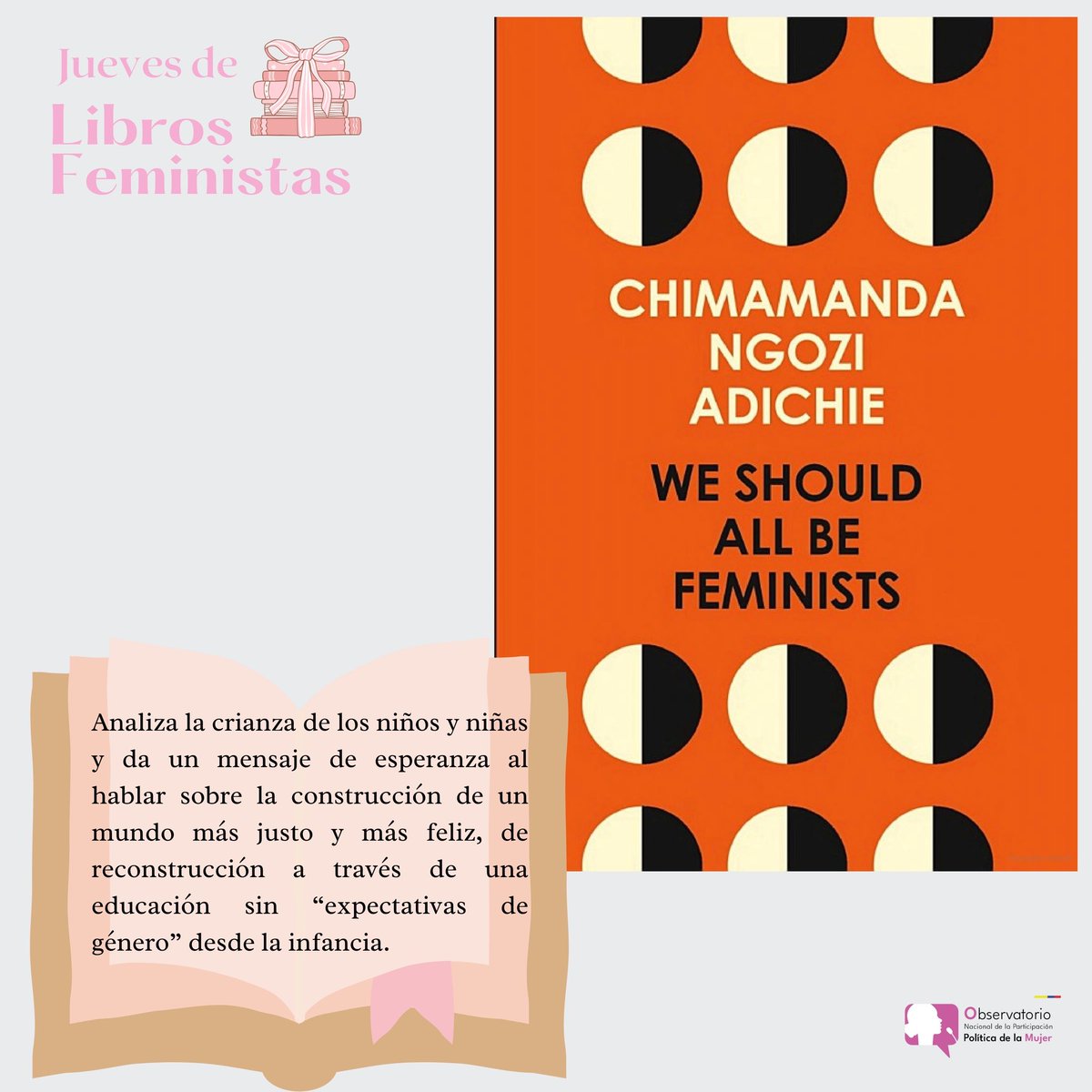 En nuestro #juevesdelibrosfeministas 📕
 
We should be all feminists 💜

#mujerespoliticas #observatoriomujeresec #mujeresqueinspiran