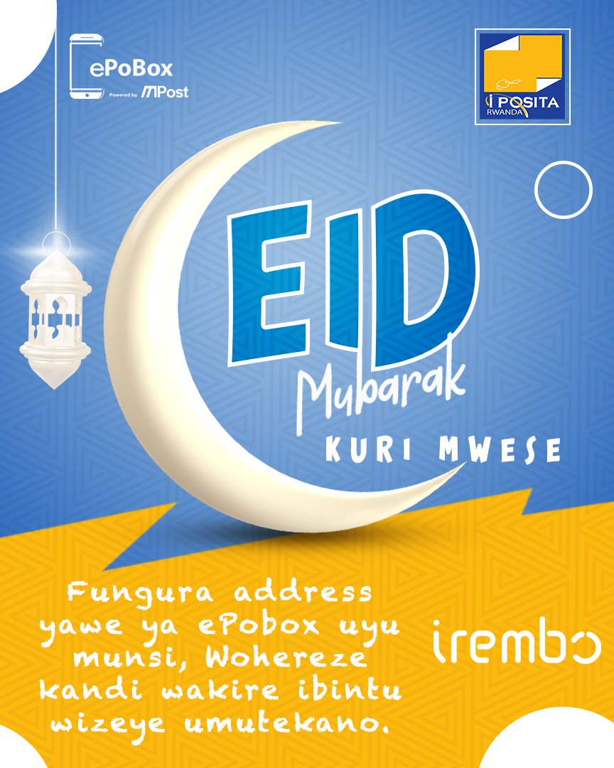 ePoBoxRwanda's tweet photo. Byishimo by'Umunsi Mukuru wa Eid Al-Fitr kuri mwese!🌙 Fungura adresse yawe kuri ePoBox uyu munsi, wohereze kandi wakire ibintu aho uri hose!  
#EidMubarak #ePoBoxRwanda #Irembo" https://t.co/TnJoZwY5oH