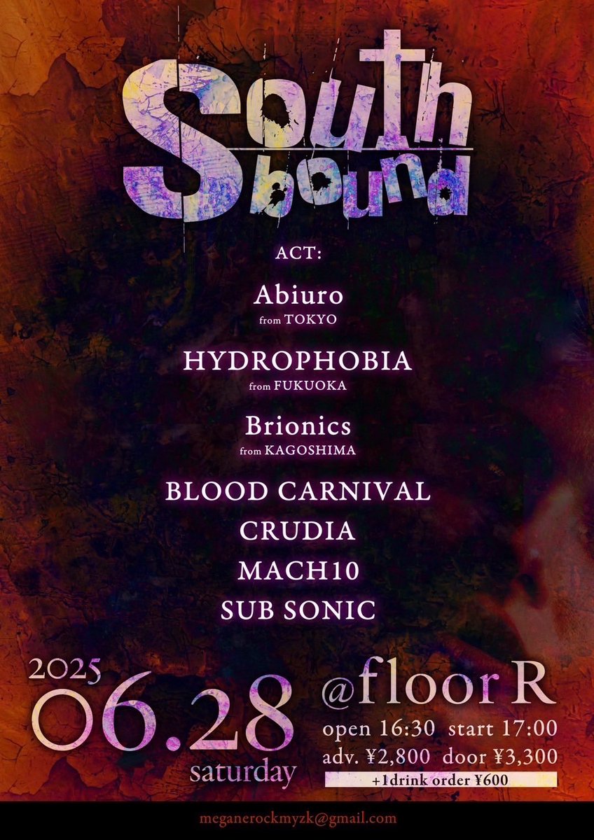 HYDROPHOBIA_JPN's tweet photo. 【HYDROPHOBIA Next Show!!!!】

2025.06.28(sat)
"Southbound"
at 宮崎 floorR

open/start 16:30/17:00
adv./door 2,800y/3,300y

Abiuro(東京)
HYDROPHOBIA(福岡)
Brionics(鹿児島)
BLOOD CARNIVAL
CRUDIA
MACH10
SUB SONIC

チケットはhydrophobiajpn@gmail.comにて承ります。 https://t.co/b1iznnWhyC