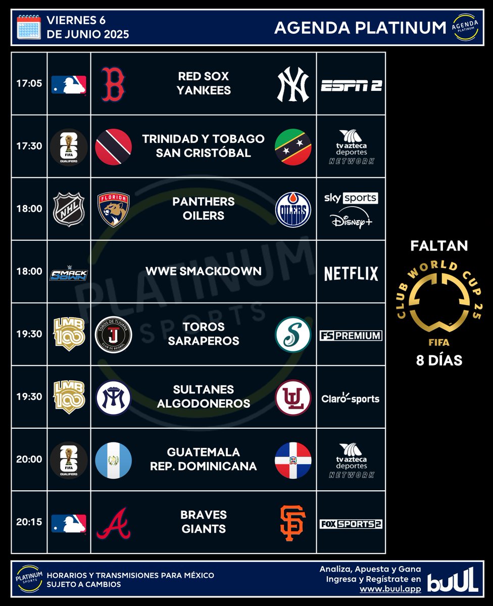 ¡LLEGÓ EL VIERNES!

🇲🇽 #AgendaPLATINUM
🗓️ Viernes 6 de Junio de 2025

⏰📺 Horarios y transmisiones para México.
⚠️ Sujeto a cambios.

✅ Las mejores tendencias y estadísticas solo en <a href="/BuulStats/">Buul</a> 📊
➡️ Regístrate ahora buul.app/auth?affiliate… 📡