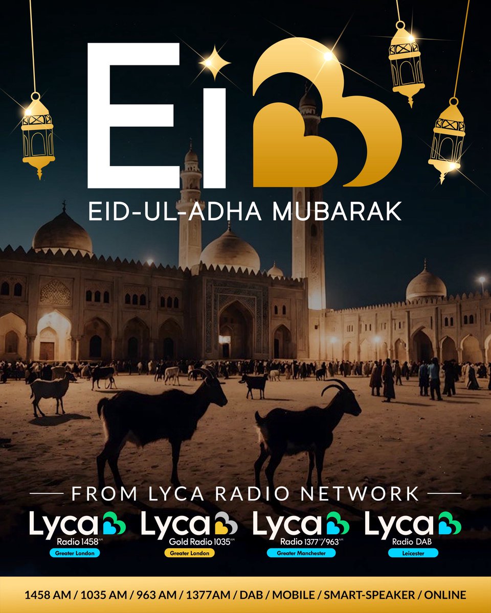 Eid Mubarak ⭐️🌙 from the Lyca Radio Network 🎶

Wishing you and your family a joyous and blessed Eid!

#LycaRadio #LycaGold #LycaRadiomcr #LycaRadioleics #EidMubarak #Eid #Eid2025 #EidAlAdha #EnjoyEid