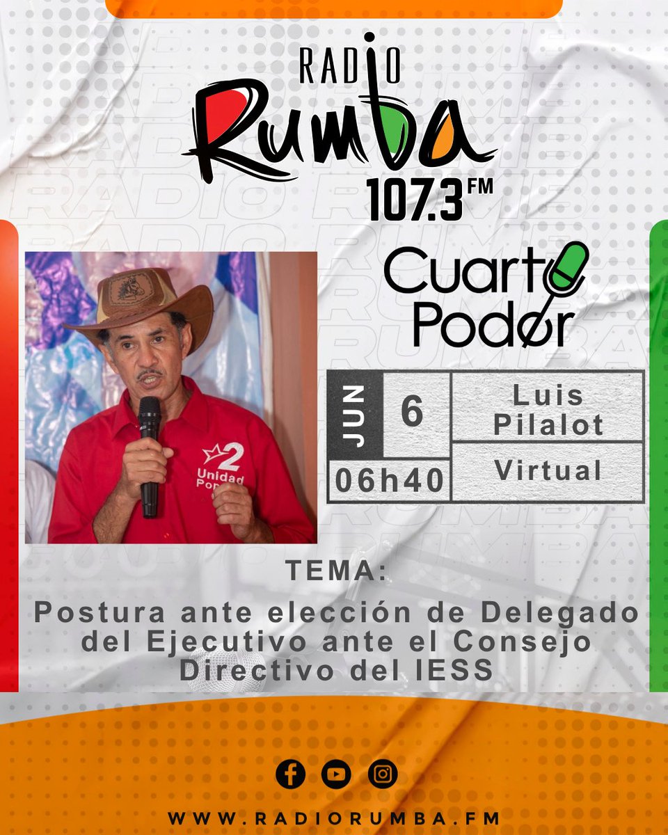 RadioRumbaEc's tweet photo. Mañana en #CUARTOPODER tendremos a Luis Pilalot, Presidente de la Federación Única de Afiliados al Seguro Social Campesino, con el tema: ''Postura ante elección de Delegado del Ejecutivo ante el Consejo Directivo del IESS'' en la 107.3 #FM #RadioRumbaNetwork https://t.co/qoSerIp9li