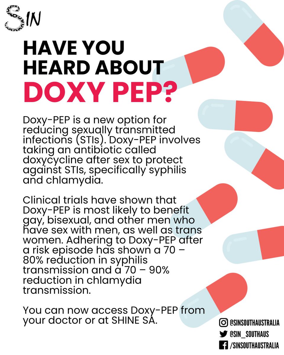 Doxy-PEP is now available in SA!
Doxy-PEP is a new option for reducing the risk of syphilis and chlamydia. You can access it via your doctor or at SHINE SA.
SIN offers a testing buddy service for SW's, and we can help you with the process.
For more info, contact: info@sin.org.au