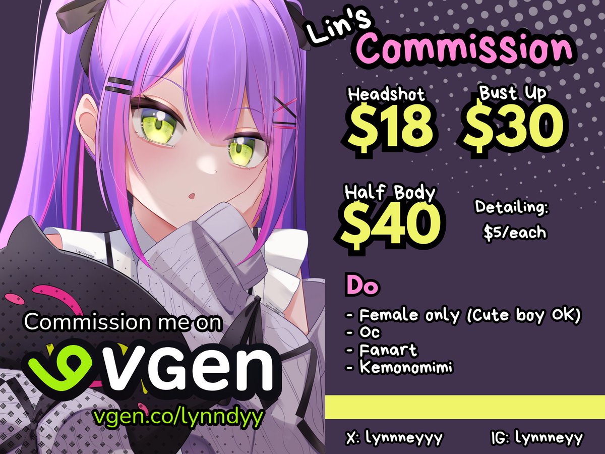 ✨COMMISSION OPEN✨

Hii!! I'm trying to raise some funds to upgrade my potato phone, so i'm opening rendered Illustration commission start from $18!
If you're interested, feel free to DM me or commission me through VGen!
vgen.co/lynndyy

#Commission #VGenComm #VGenOpen