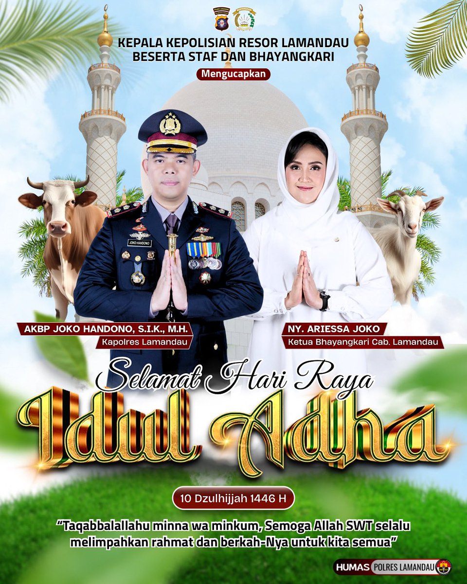 Humas_PolresLMD's tweet photo. Selamat Hari Raya Idul Adha 10 Dzulhijjah 1446 H

“Taqabbalallahu minna wa minkum, Semoga Allah SWT selalu
melimpahkan rahmat dan berkah-Nya untuk kita semua”

@listyosigitprabowo 
@divisihumaspolri 
@Spripim_Polri https://t.co/dxaNdLQvLQ