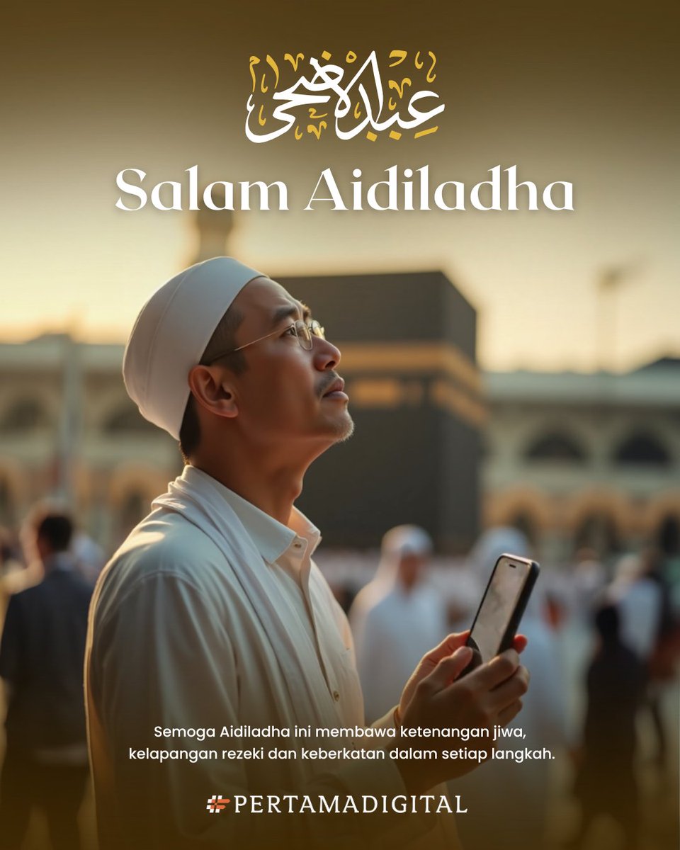 pertamadigital's tweet photo. Salam Aidiladha 🕋

Semoga setiap langkah dirahmati, dan pengorbanan diterima dengan penuh keberkatan.

#PertamaDigital #HariRayaHaji https://t.co/Q1filXjYA9