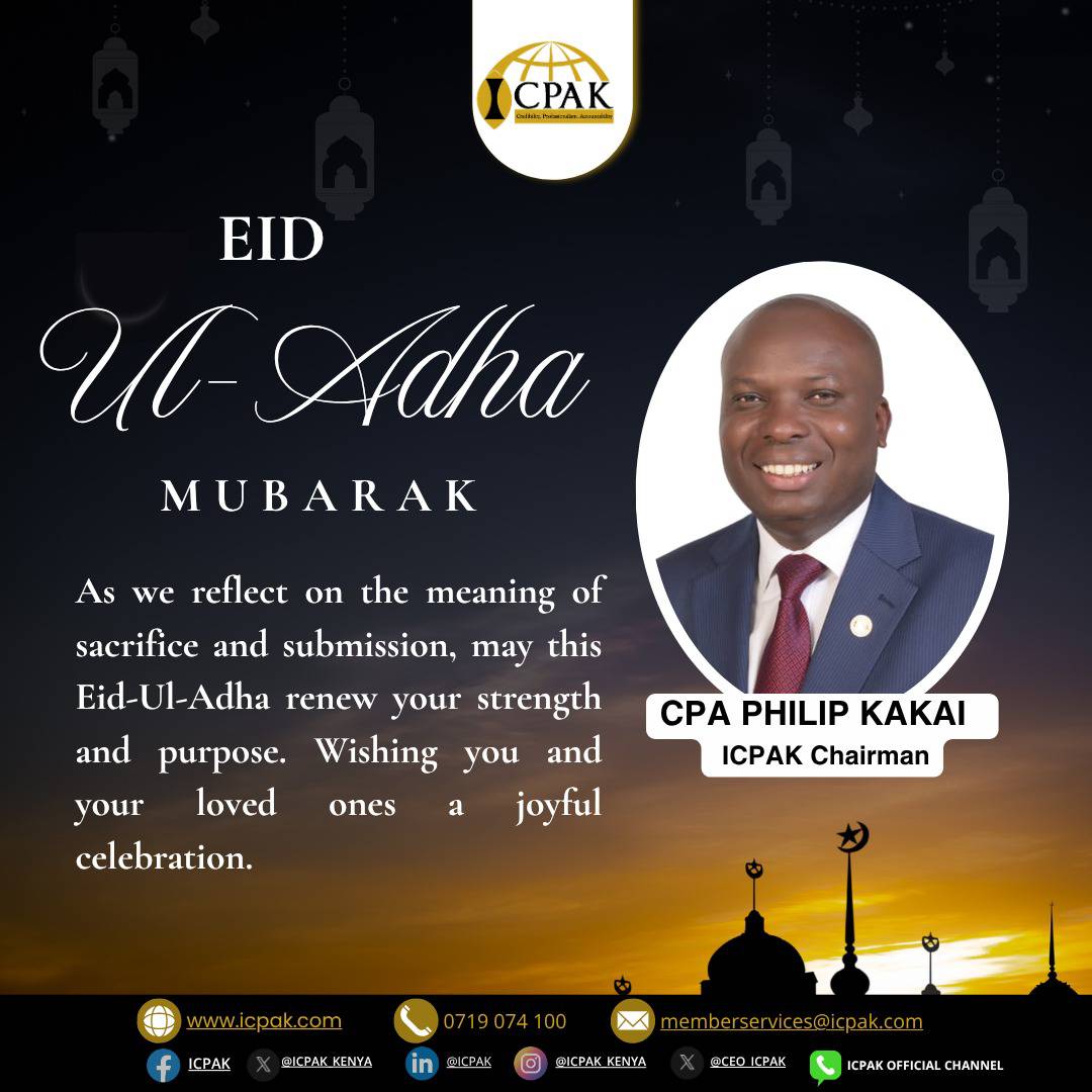 Sending warm wishes for a joyful and blessed #EidUlAdha2025! <a href="/PhilipKakai1/">CPA Philip Kakai</a> ^CA