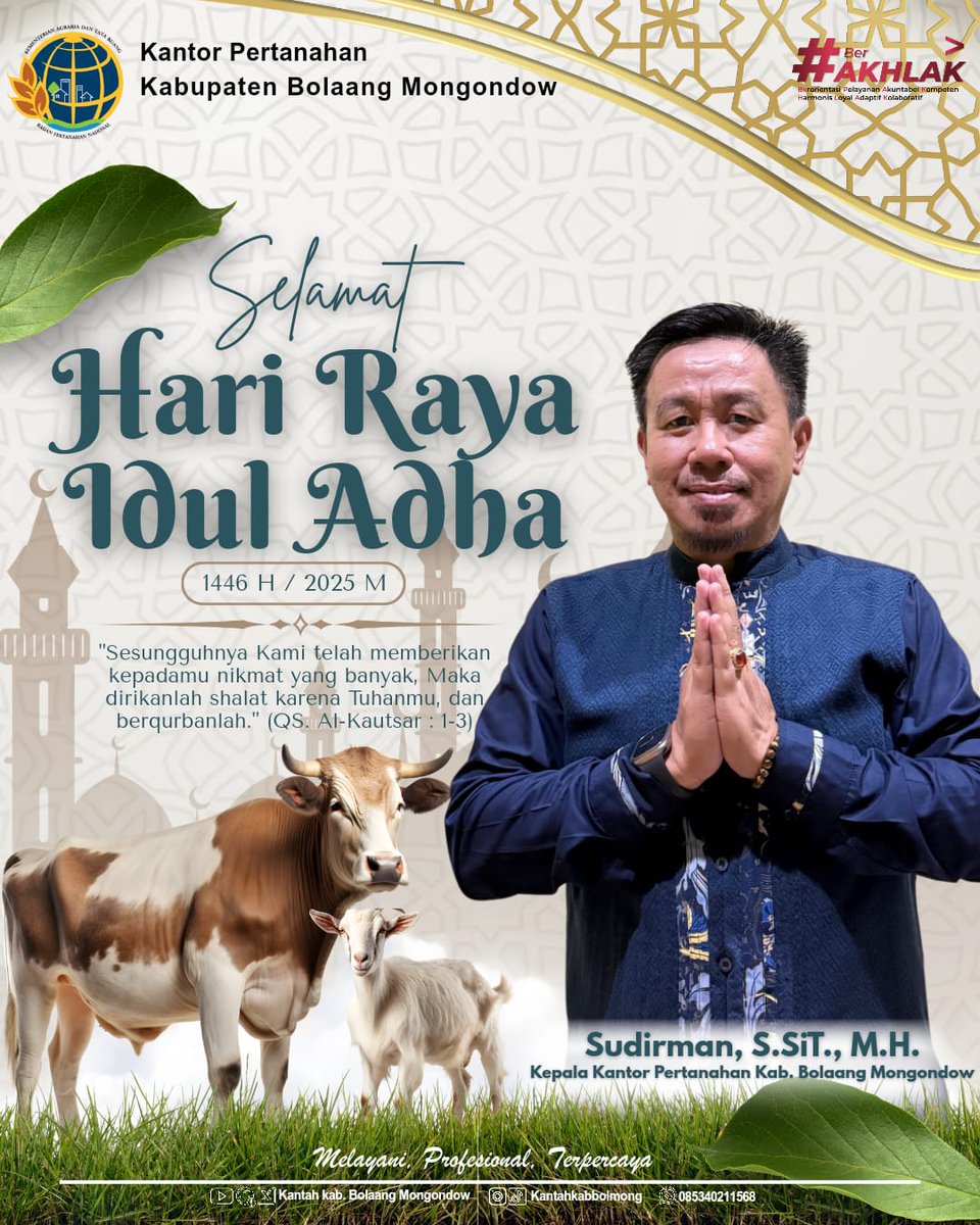 kantahbolmong's tweet photo. Halo #SobATRBPN #Bolmong 
Segenap Jajaran Kantor Pertanahan Kabupaten Bolaang Mongondow Mengucapkan Selamat Hari Raya Idul Adha 1446 H/2025 M   

" Sesungguhnya Kami telah memberikan kepadamu nikmat yang banyak, maka dirikanlah sholat karena Tuhanmu,dan berqurbanlah". https://t.co/mNV5HvM3Qr