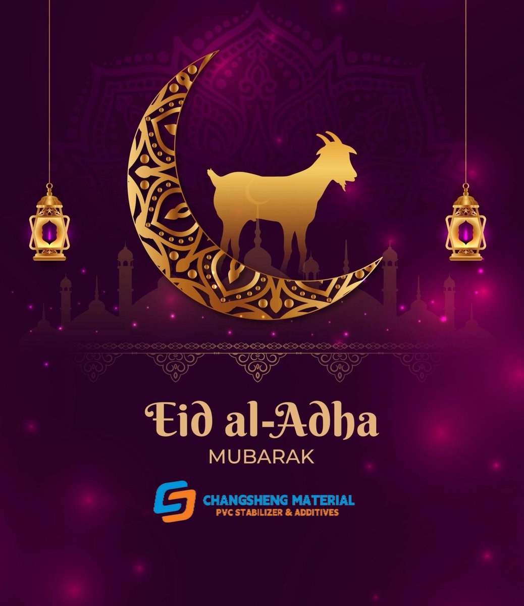 ChangShengChina's tweet image. Changsheng Material team wishing you and your family a joyful Eid celebration filled with peace, happiness, and beautiful moments together. Hope you have a wonderful time with loved ones! 
Eid Al adha mubarak !

#EidMubarak
#pvcstabilizer