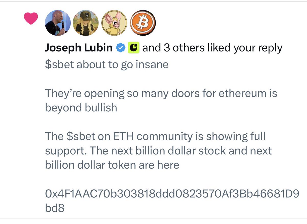 Here it is, new engagement by the ETH cofounder and chairman of $SBET, Joseph Lubin

Extremely specific, down to the CA and mentioning that SBET on ETH is the next billion dollar token

Full on engagement. We are being directly supported by Lubin &amp; Co - Don’t take it for granted