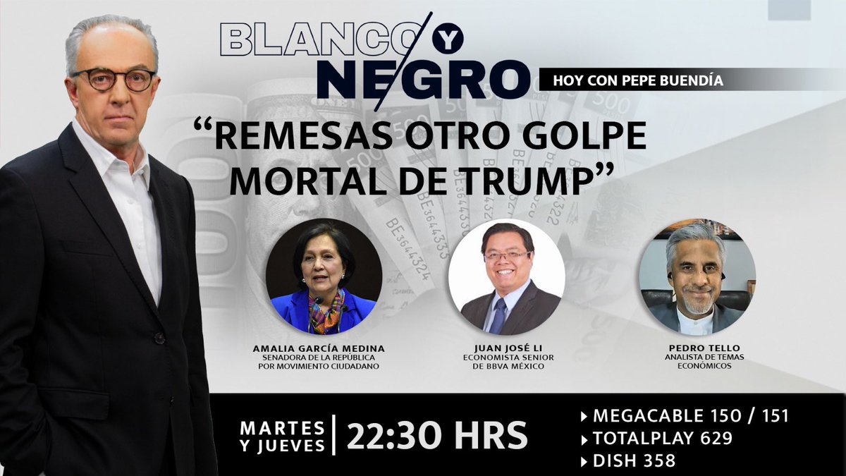 📺 Esta noche no te pierdas #BlancoYNegro a las 22:30 h.

Estaré conversando con <a href="/JoseBuendiaMx/">José Buendía</a>, @JuanJoseLi de <a href="/BBVA_Mex/">BBVA México</a> y <a href="/PTelloVillagran/">Pedro Tello Villagrán</a> sobre el nuevo golpe de Trump a las remesas y lo que esto significa para millones de familias mexicanas.

¡Acompáñanos!