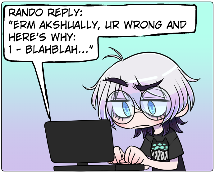 Average social media experience  
Seriously, ignore them 