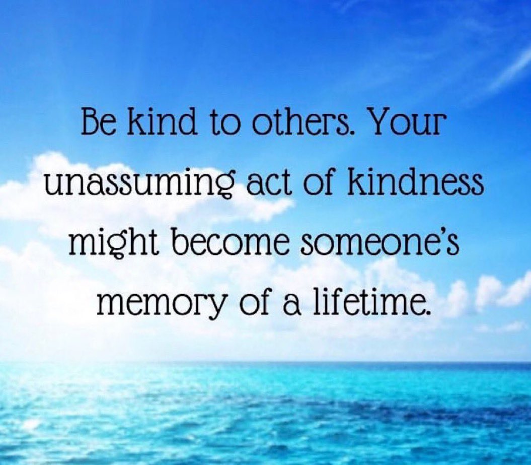 Friday Friendly Reminder…Be kind to others. Your unassuming act of kindness might become someone’s memory of a lifetime. #KindnessMatters 🙌💙#FridayFeeling #BeKind #FridayVibes