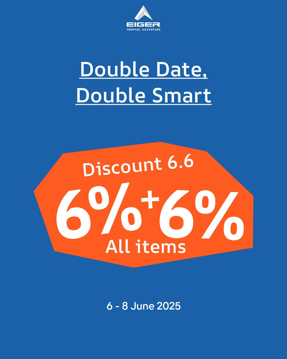 Promo Special TwinDate 6.6 untuk Eigerian. 

Dapatkan promo Discount 6%+6% All Items tidak berlaku untuk produk Rucksack. 

Promo berlaku dari 6-8 Juni 2025 hanya di EIGER SLEMAN. 

WhatsApp di 0811-2002-7046 untuk ketersediaan barang. 

*Syarat dan kententuan berlaku!