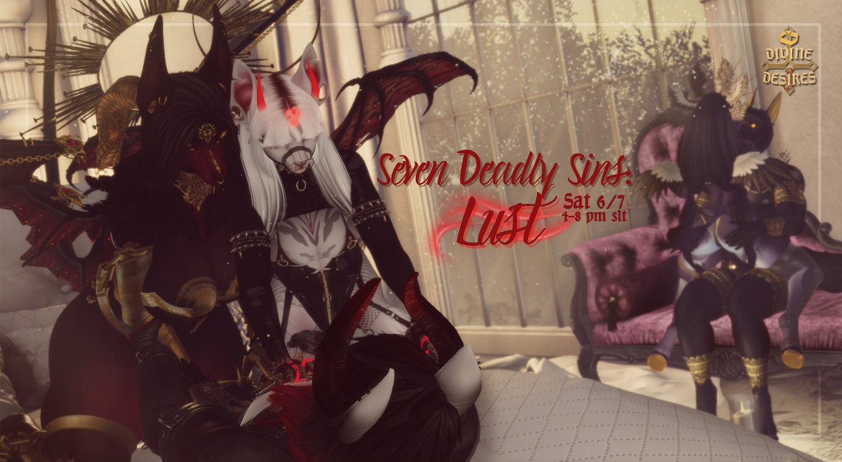 Saturday 6/7
4-8 pm SLT
Filled with longing, the divines of The Cathedral of Lust call out to you, promising a night of heated flesh, wanton cries, and bone deep satisfaction. Come, sin with them to the highest degree. You won’t leave them wanting, will you?

#Secondlife