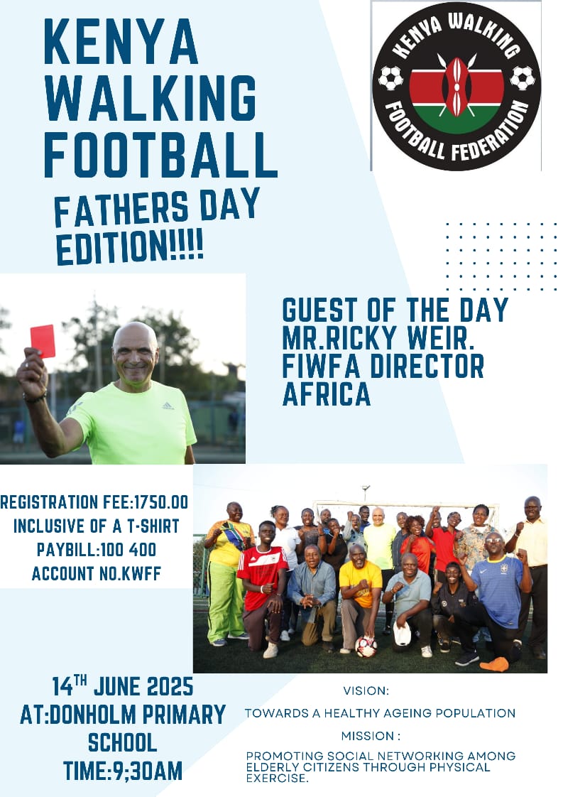 FATHER’s DAY WALKING FOOTBALL SESSION
“By the time a man realizes that maybe his father was right, he usually has a son who think he’s wrong" – Charles Wadsworth.
Join us as we celebrate Father’s day weekend with Mr. Ricky Weir, FIWFA Director for Walking Football – Africa.