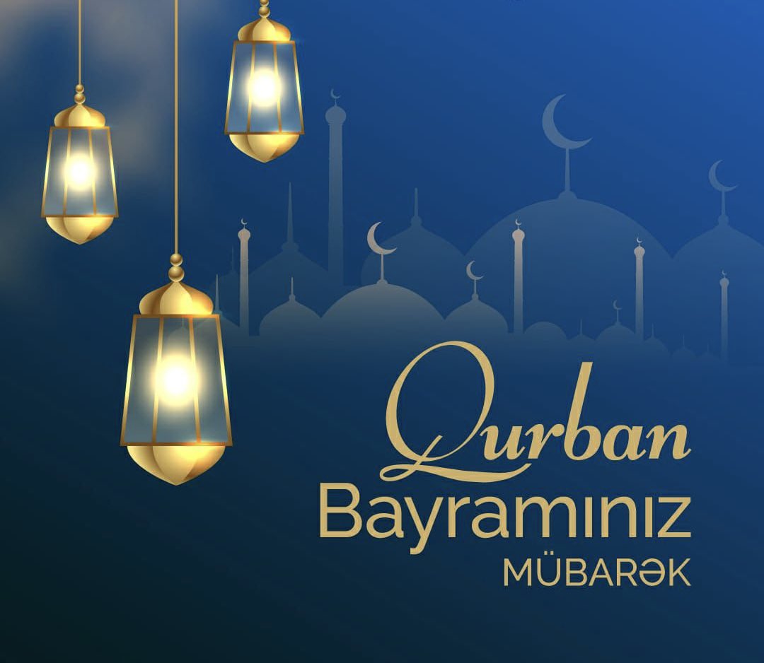 🌙 #EidalAdha Mubarak!
May this blessed day bring peace and unity to all.
Wishing you and your loved ones joy, health, and countless blessings. ✨

Hörmətli həmvətənlər!
Sizi dünya müsəlmanlarının birlik və həmrəylik rəmzi olan müqəddəs 
Qurban Bayramı münasibətilə təbrik edirik.