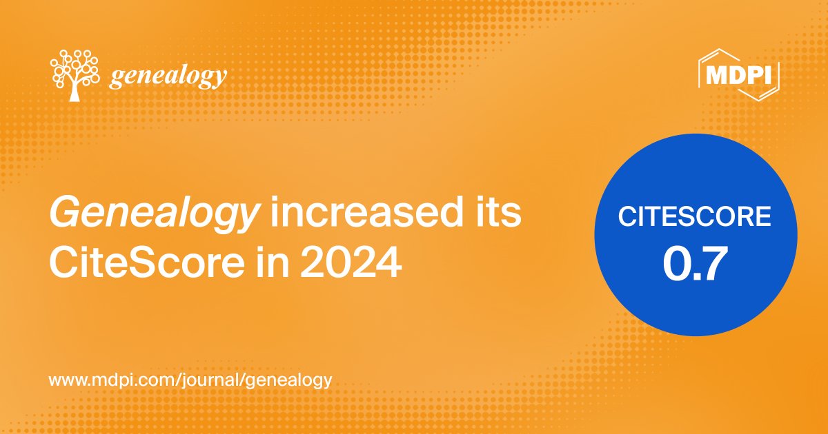 📢🥳We are pleased to announce that Genealogy received an increased Citescore of 0.7 in 2024↗️ (Scopus).

We express our deepest gratitude to our editors, authors, reviewers, and readers. 🙏

mdpi.com/journal/geneal…

💕We look forward to more collaboration!🎉