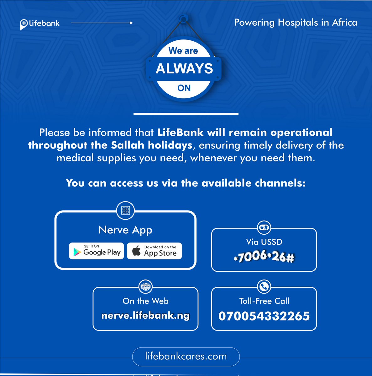 LifeBank is fully operational 24/7 this Sallah holiday to support care centers with essential medical supplies. Access our channels for uninterrupted service:

📱 Nerve App &amp; Web – bit.ly/downloadnervea…
📞 Toll-Free: 0700LIFEBANK

Happy Holidays!
#AlwaysOn