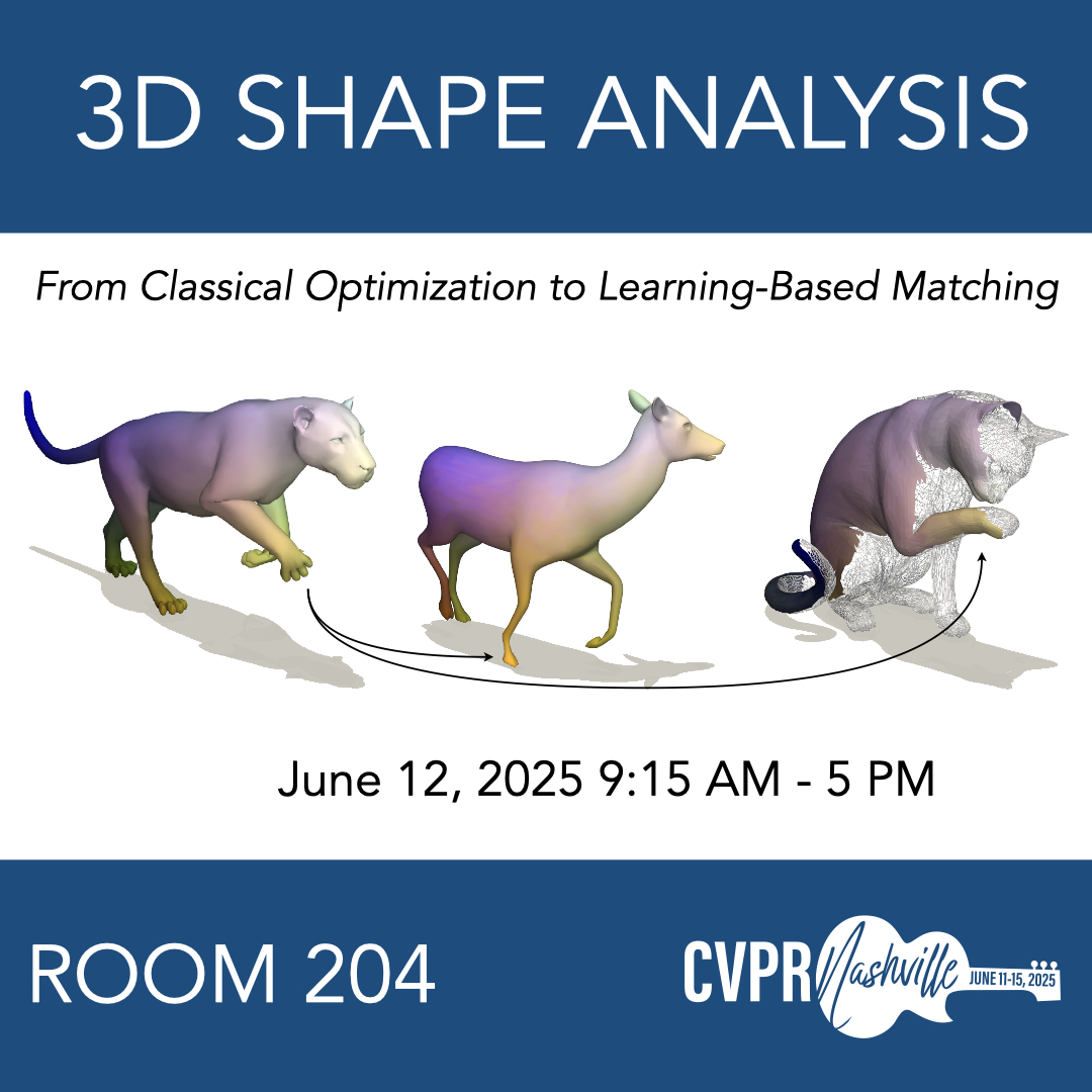 tumcvg's tweet image. Join us for a full-day 3D Shape Analysis tutorial at @CVPR in Nashville, on Thursday, June 12, from 9:15 AM to 5:00 PM in Room 204!
👉 More details and the full schedule are available at: shape-analysis-tutorial.github.io/cvpr-25/