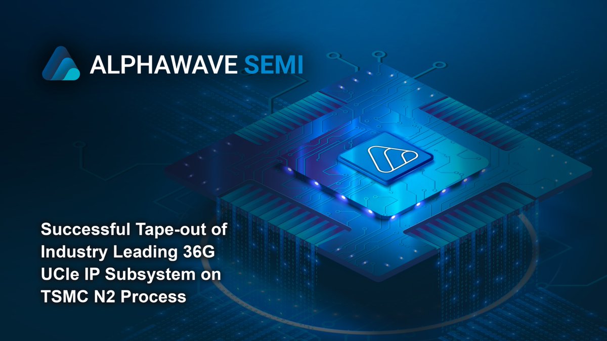 Alphawave Semi successfully tapes out one of the first UCIe IP subsystems on TSMC’s N2 process, supporting 36G die-to-die rates and CoWoS integration - advancing chiplet scalability for AI and HPC. Builds on the Alphawave Semi AI Platform launch.   awavesemi.com/press-release/…
