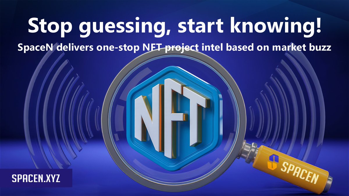 🎯 Stop guessing, start knowing!

✨ #SpaceN delivers one-stop NFT project intel based on market buzz.

📡 Social feeds show live transactions, profit rankings reveal the whales – be where the alpha is! Knowledge = profit! 💰 $SN