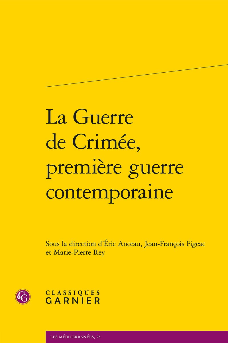 L'ouvrage issu du colloque sur la guerre de Crimée que j'ai eu l'honneur de diriger avec Marie-Pierre Rey et <a href="/Eric_Anceau/">Eric Anceau</a> sortira en juillet chez <a href="/EditionsCG/">Classiques Garnier</a> Merci à <a href="/PYBeaurepaire/">Pierre-Yves Beaurepaire Hernandez</a> pour son encadrement.