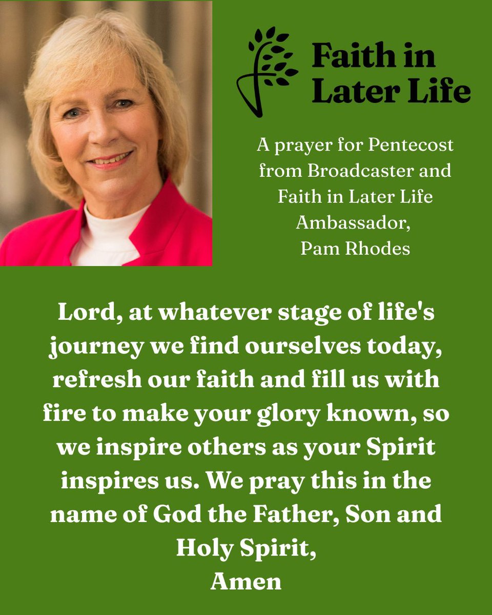 A prayer from Pam Rhodes: 'Lord, at whatever stage of life's journey we find ourselves today, refresh our faith and fill us with fire to make your glory known, so we inspire others as your Spirit inspires us. We pray this in the name of God the Father, Son and Holy Spirit, Amen'