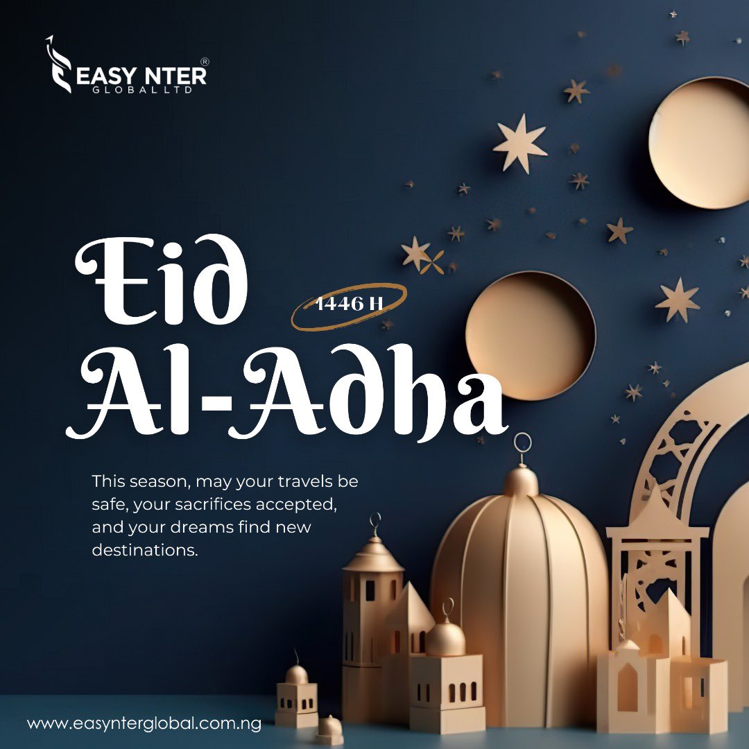 Eid Mubarak from all of us at Easy Nter Global Ltd!
May your sacrifices be accepted, your journeys safe, and your dreams find global destinations.
#EidAlAdha1446H #TravelWithPurpose #GlobalDreams #EasyNterGlobal