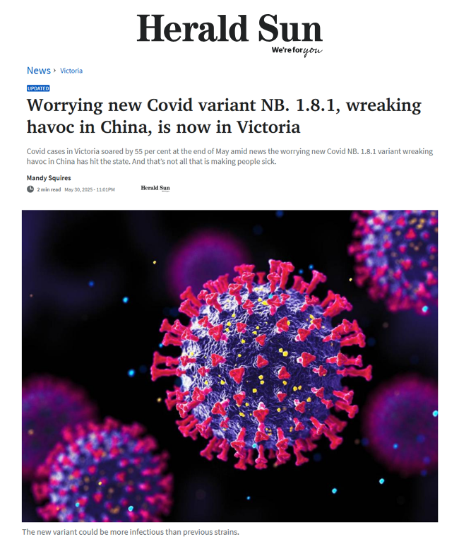 Worrying new COVID variant NB.1.8.1, wreaking havoc in China, is now in Victoria.

COVID cases in Victoria jumped 55% in late May as NB.1.8.1 variant wreaking havoc in China hit Victoria. Flu cases rose 45% &amp; RSV infections jumped 19.3% in the same week.

archive.md/cqHdN