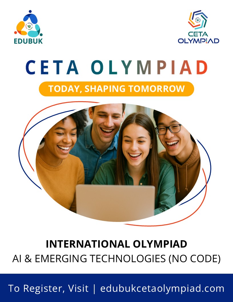 🚀 Step Into the Future with the CETA Olympiad! 🌍✨
A global gateway to AI &amp; Emerging Technologies — No Coding Required!

🔹 What is CETA Olympiad?
An International Olympiad by Edubuk designed to empower students with future-ready skills in AI &amp; No-Code Tools — no programming